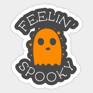 Feeling spooky Sticker